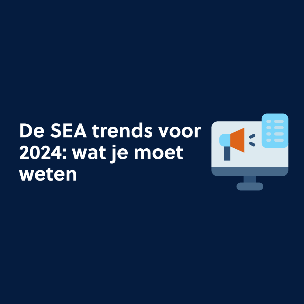 De SEA trends voor 2024: wat je moet weten