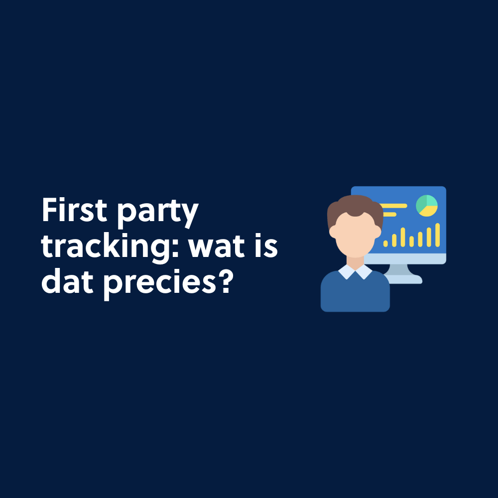 First party tracking: wat is dat precies?