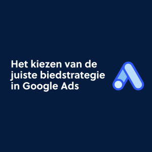 Het kiezen van de juiste biedstrategie in Google Ads